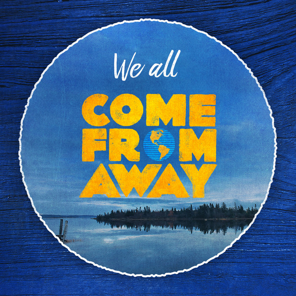 Badge made from Come From Away logo placed on nature background with Come From Away blue wallpaper