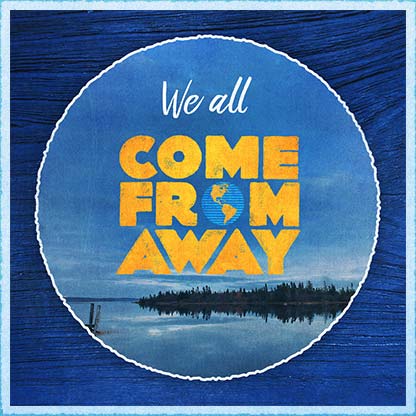 Badge made from Come From Away logo placed on nature background with Come From Away blue wallpaper